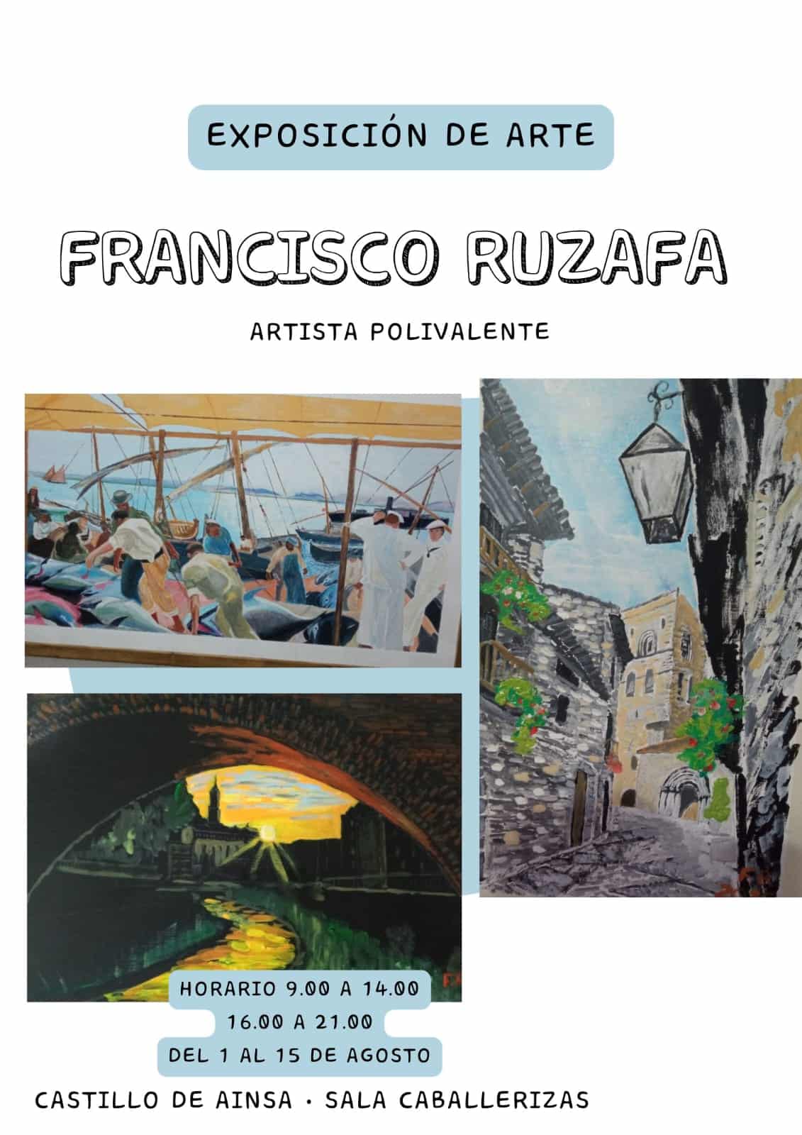 Villa de Ainsa - Sobrarbe Pirineo EXPOSICION FRANCISCO RUZAFA