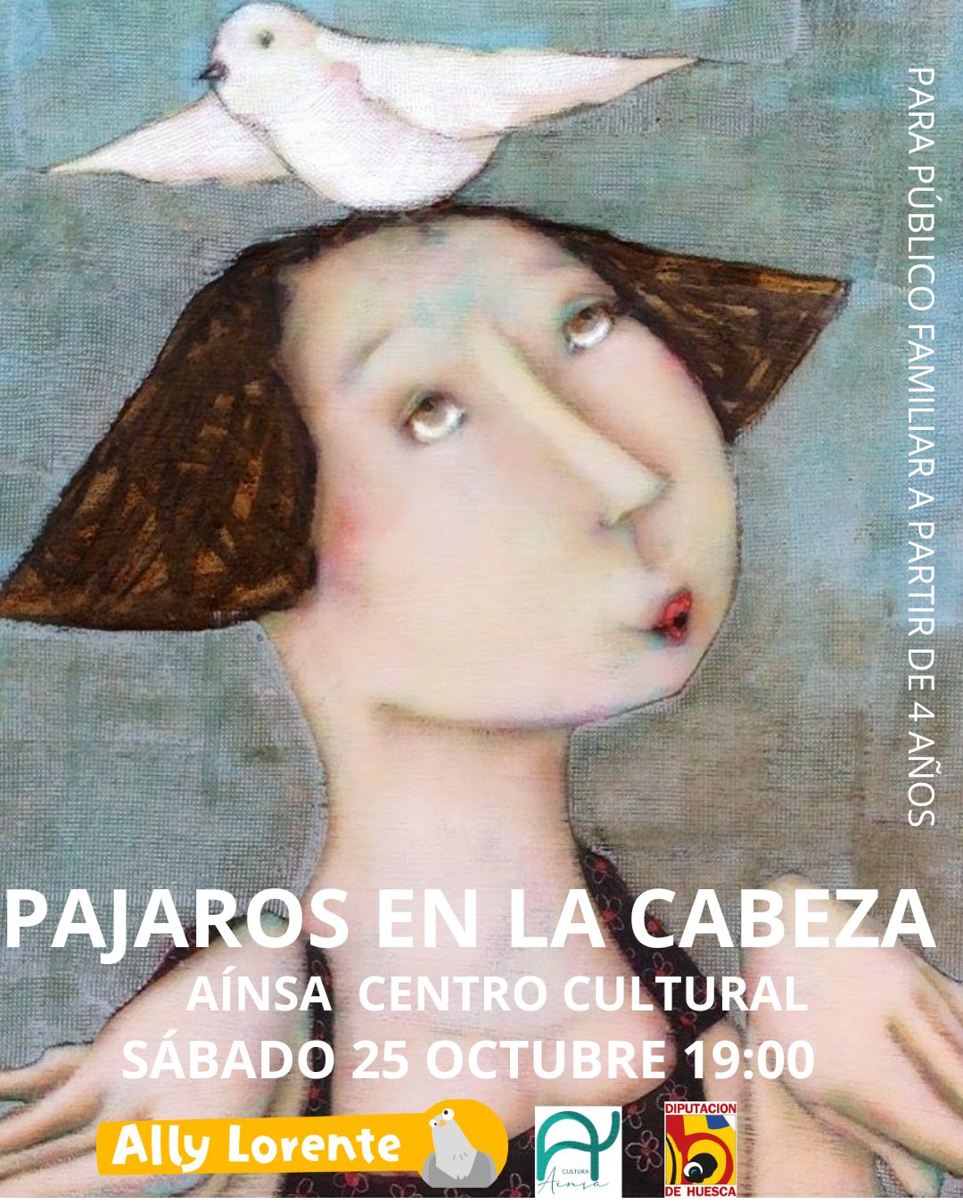Villa de Ainsa - Sobrarbe Pirineo PAJAROS EN LA CABEZA 25 DE OCTUBRE CENTRO CULTURAL