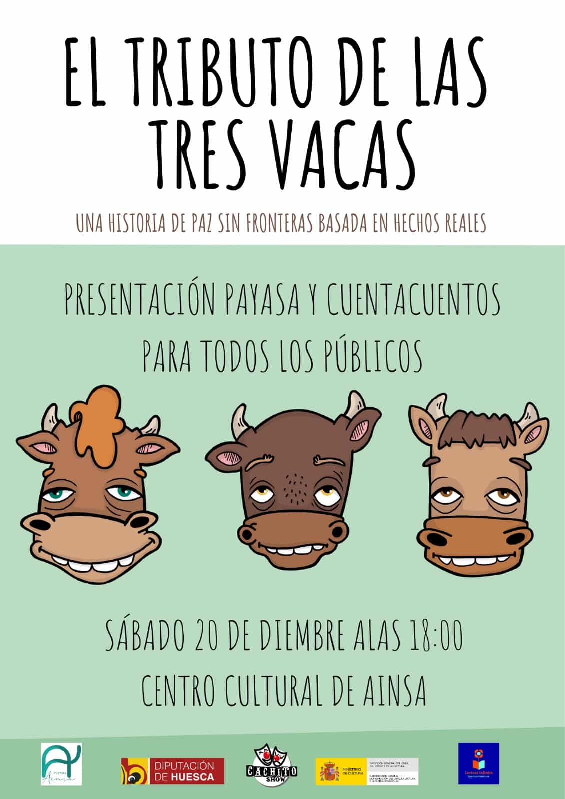 Villa de Ainsa - Sobrarbe Pirineo EL TRIBUTO DE LAS TRES VACAS SÁBADO 20 DE DICIEMBRE DE 2025 18 HORAS 1 Villa de Ainsa - Sobrarbe Pirineo CENTRO CULTURAL 20 DE DICIEMBRE DE 2025