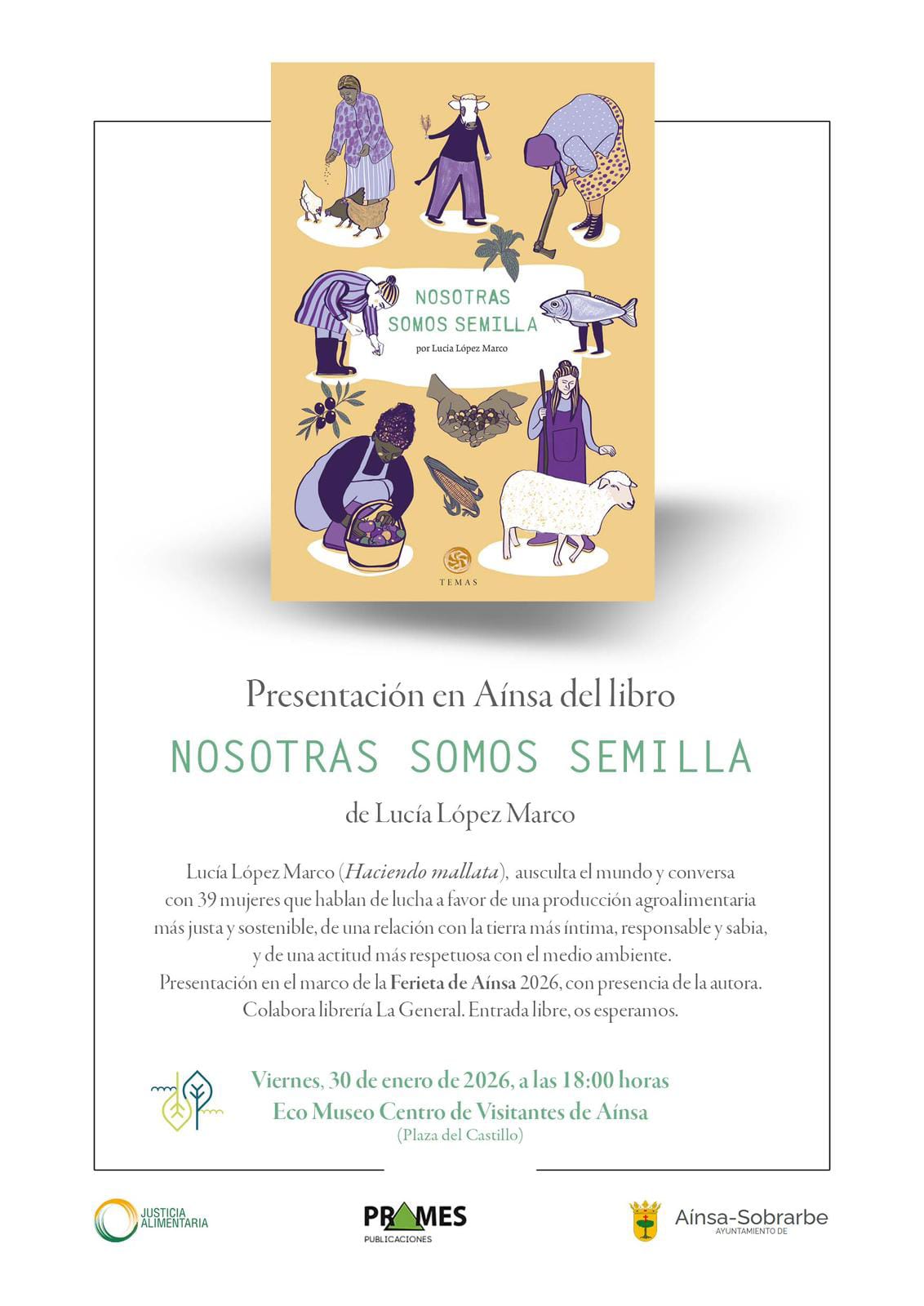 Villa de Ainsa - Sobrarbe Pirineo PRESENTACIÓN EN AINSA DEL LIBRO NOSOTRAS SOMOS SEMILLA 30 DE ENERO DE 2026 1 Villa de Ainsa - Sobrarbe Pirineo PRESENTACION LIBRO 30 DE ENERO
